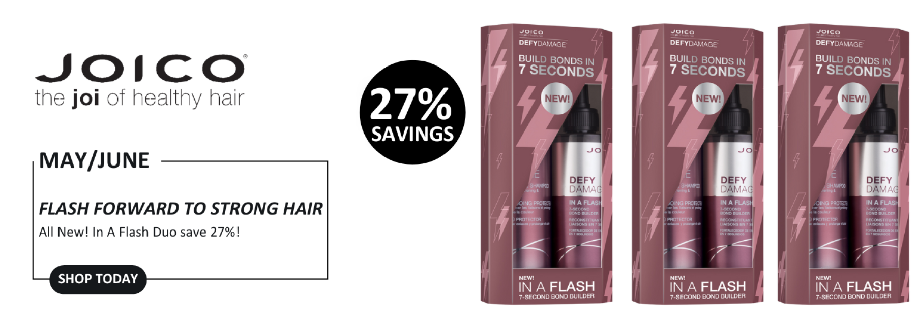 JOICO IN A FLASH DUO OFFER MAY